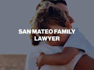 san mateo family lawyers
