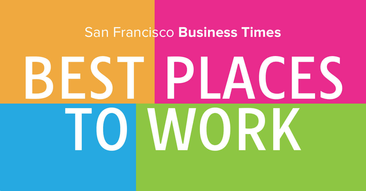 One of the Best Places to Work in the Bay Area by San Francisco Business Times
