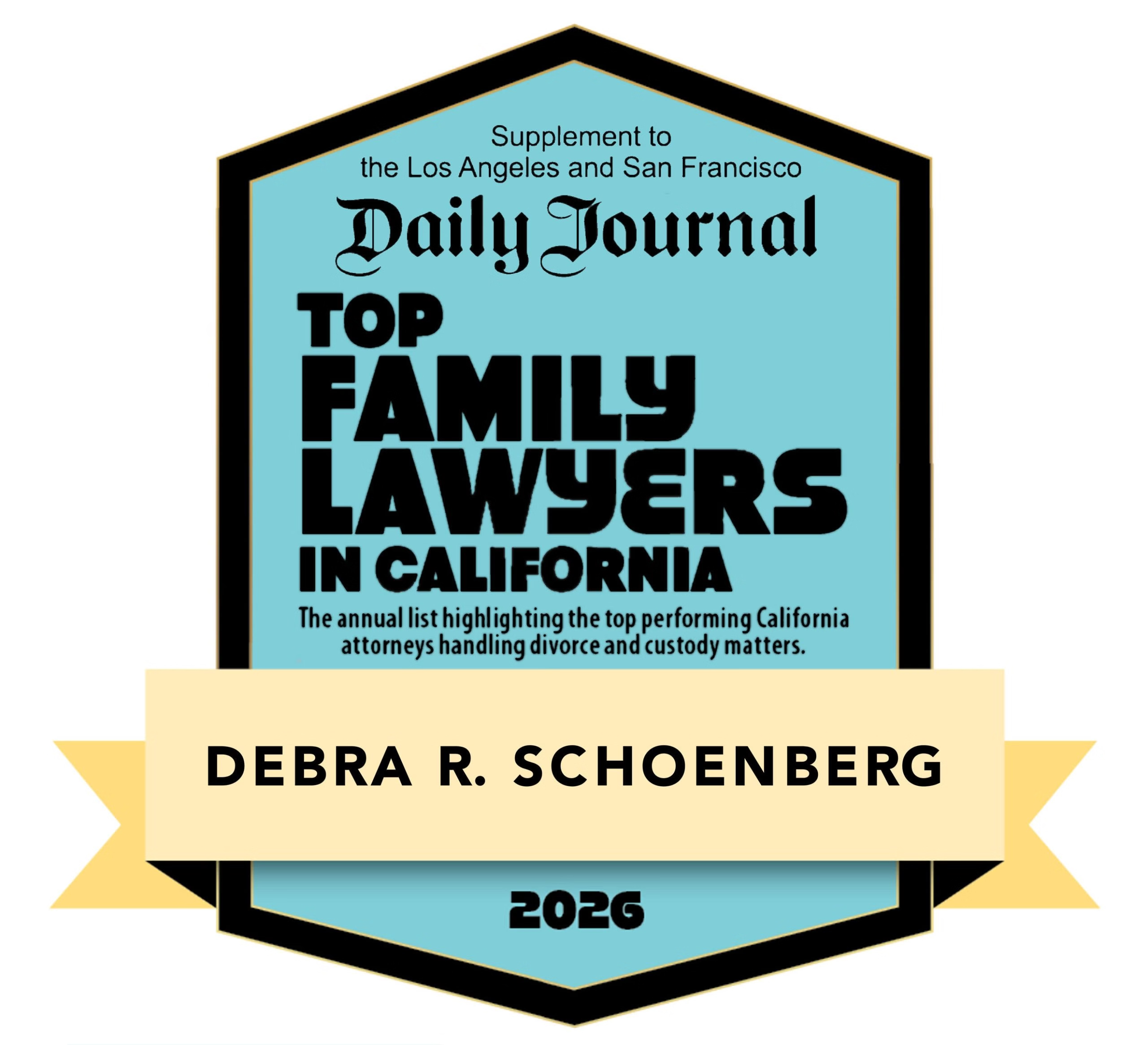 One of California’s Top Family Lawyers for five consecutive years: 2022–2026